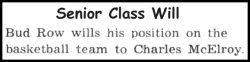 Bud Row - 1947 Senior Class Will